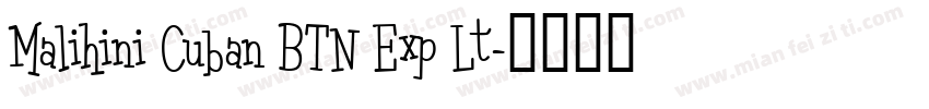 Malihini Cuban BTN Exp Lt字体转换